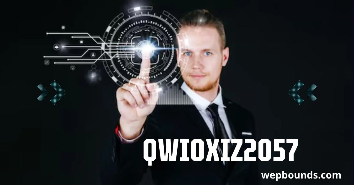 Qwioxiz2057: The Future of Innovation and Efficiency