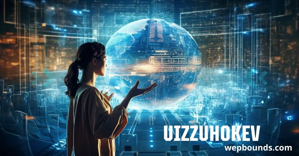 Uizzuhokev: A New Digital Movement Changing the World