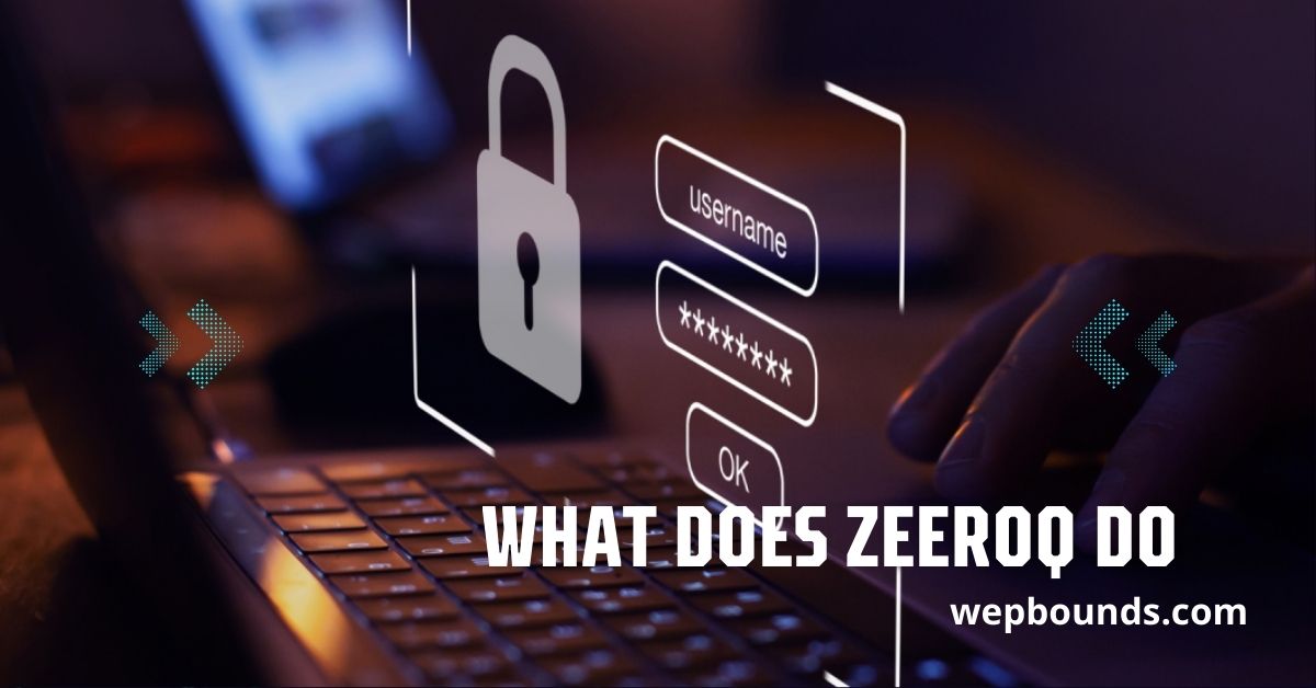 What Does Zeeroq Do